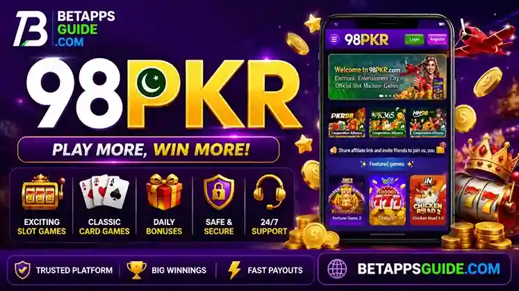 98PKR Game APK Download & Review 2026: Tested Bonuses, Withdrawal Rules, Referral Code 497961759, and Real or Fake Verdict 2 _game_download